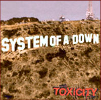 SYSTEM OF A DOWN (usa) - Toxicity (2002)